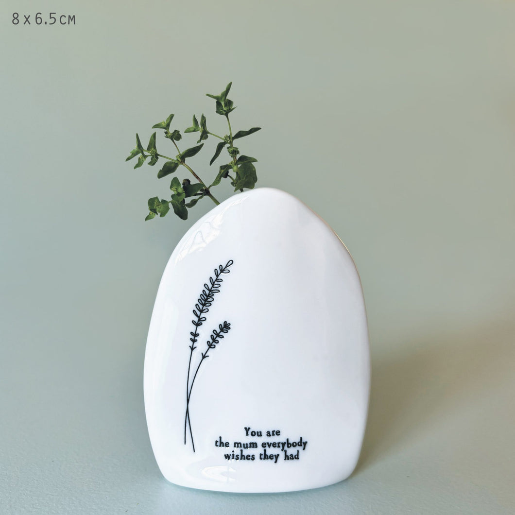 Flat Vase - You are the mum
