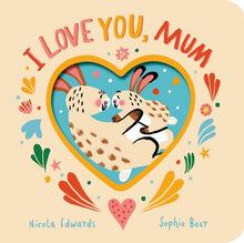 Load image into Gallery viewer, I LOVE YOU MUM BOOK (LITTLE TIGER BOARD)

