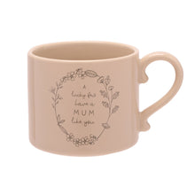 Load image into Gallery viewer, Moments Mug - Mum Like You
